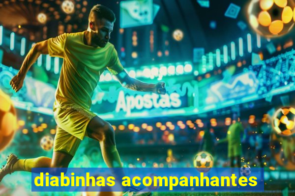 diabinhas acompanhantes